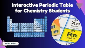 Interactive Periodic Table for Chemistry Students