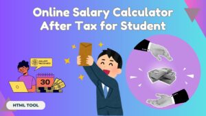 Online Salary Calculator After Tax for Student